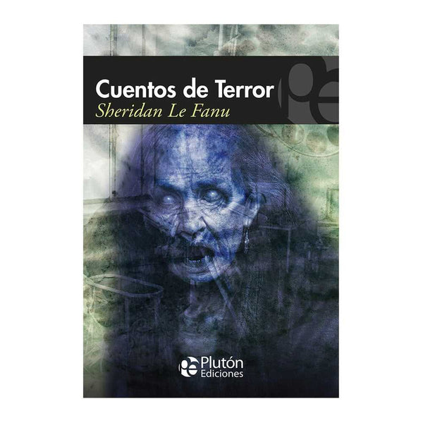 Libro Cuentos De Terror de Sheridan Le Fanu - PLUTÓN