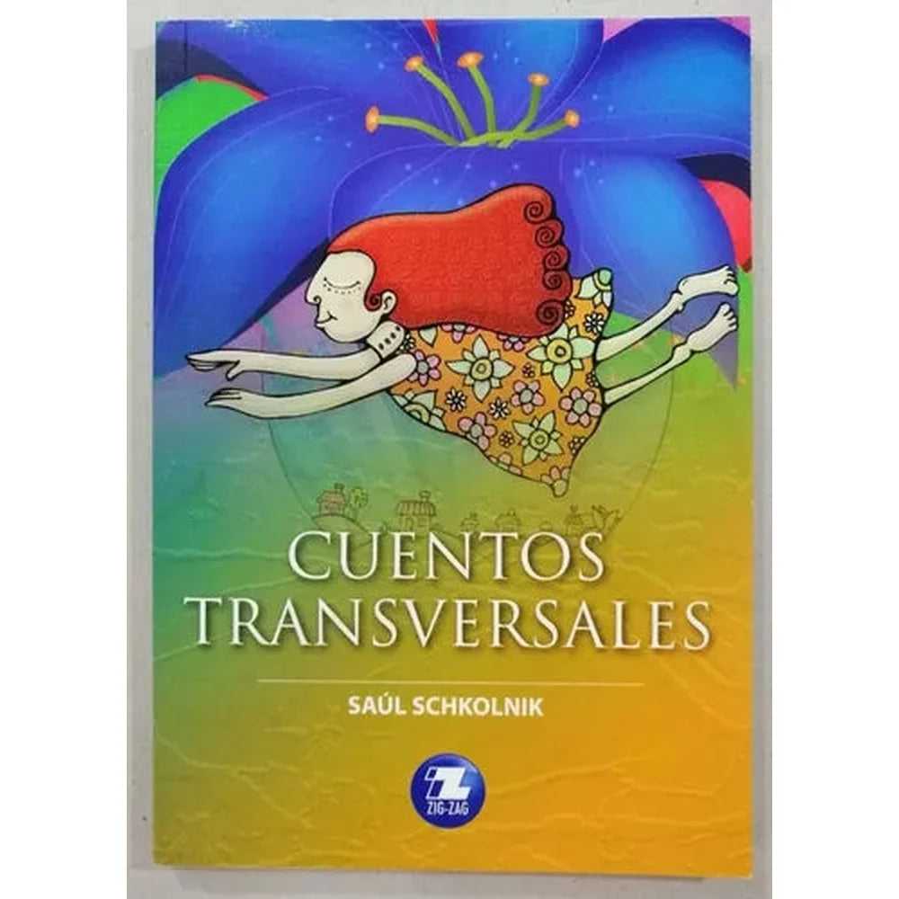 Libro Cuentos Transversales de Saúl Schkolnik
