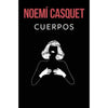 Libro Cuerpos / Bodies De Noemí Casquet