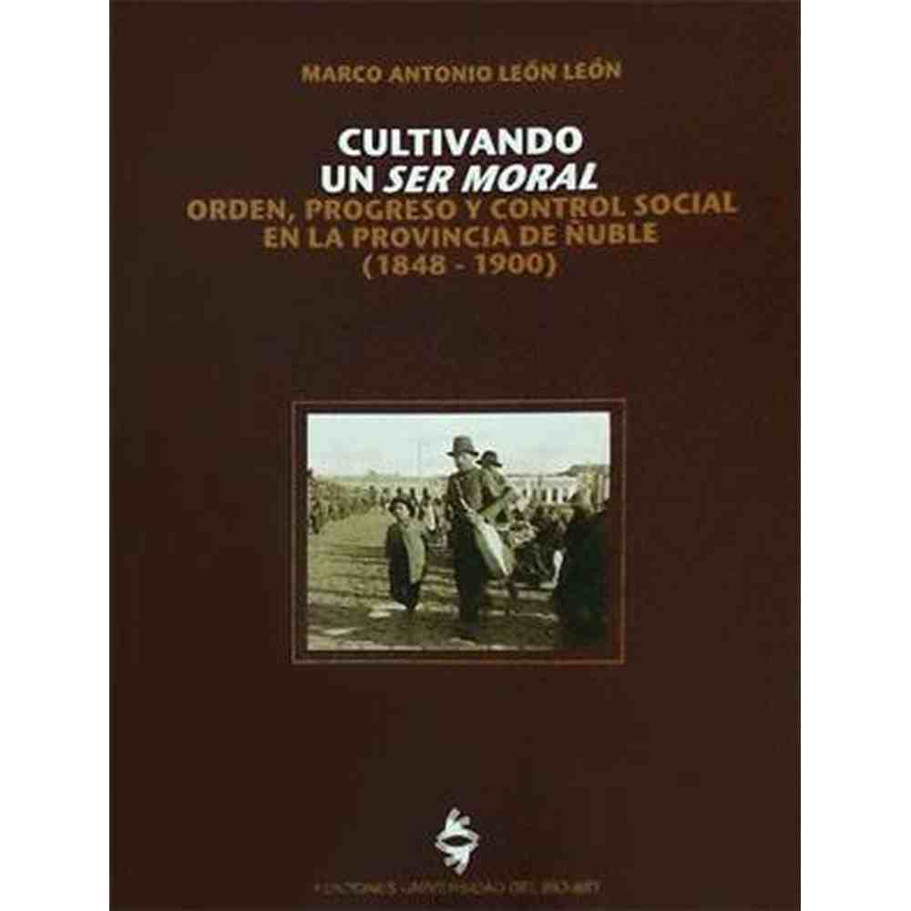 Libro Cultivando Un Ser Moral de Marco Antonio León