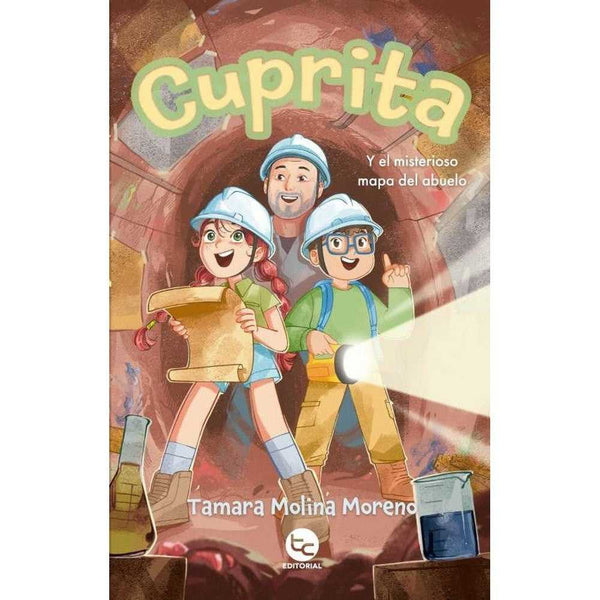 Libro Cuprita Y El Misterioso Mapa Del Abuelo De Tamara Molina Moreno - Trayecto