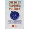 Libro Curso De Filosofía Política De Pierre Manent -  Instituto De Estudios De La Sociedad