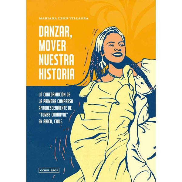 Libro Danzar, Mover Nuestra Historia de Leon, Mariana