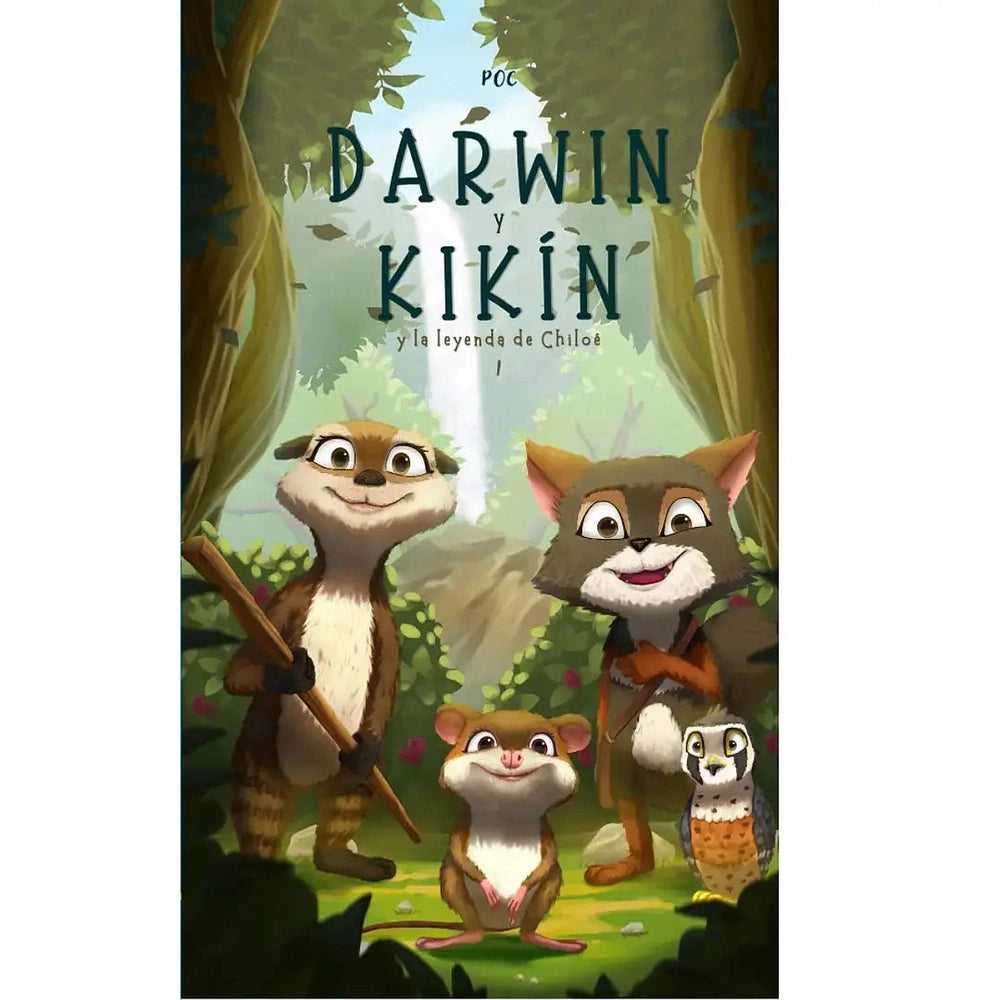 Libro Darwin Y Kikín 1 La Leyenda De Chiloé de Pedro Orueta - Editorial Queulat