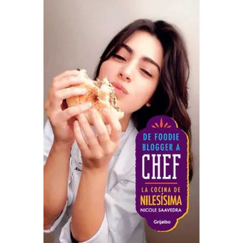 Libro De Foodie Blogger A Chef de Nicole Saavedra