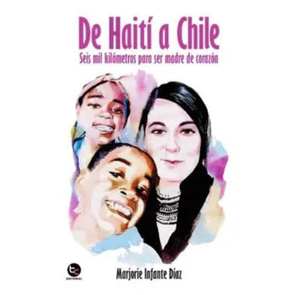 Libro De Haití A Chile de Marjorie Infante