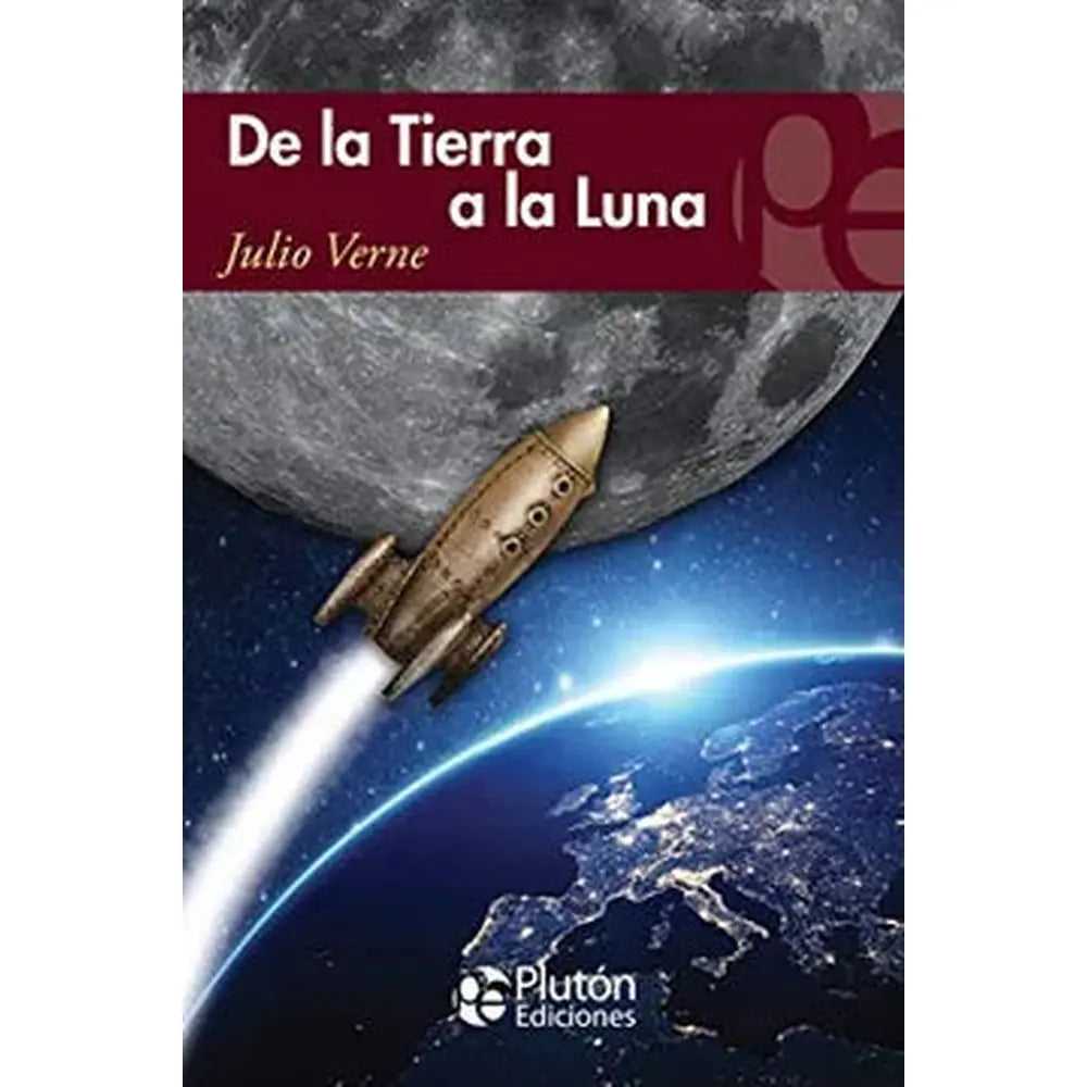 Libro De La Tierra A La Luna de Julio Verne - PLUTÓN