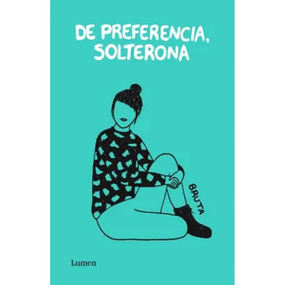 Libro De Preferencia, Solterona de Bernardita Olmedo - LUMEN