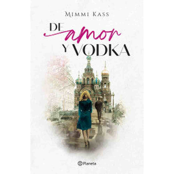 Libro De amor y vodka de Mimmi Kass - Planeta