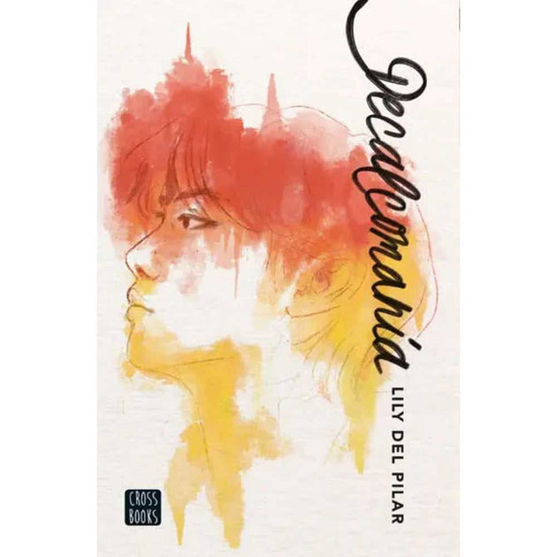 Libro Decalcomanía de Lily del Pilar - Crossbooks Chile