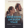 Libro Deséenme Un Buen Viaje (Spanish Edition)           De Gina Montaner   - Planeta