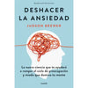 Libro Deshacer La Ansiedad De Judson Brewer   - Paidós