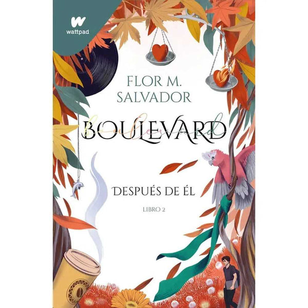 Libro Despues De El Boulevard #2 de Flor M. Salvador - WATTPAD