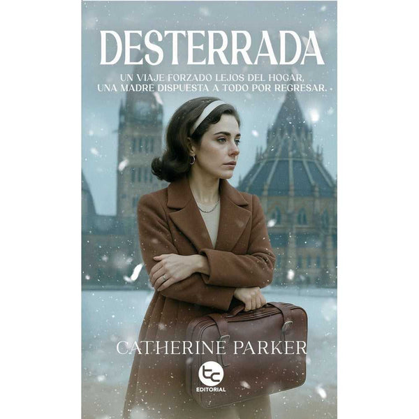 Libro Desterrada de Catherine Parker - Trayecto Editorial