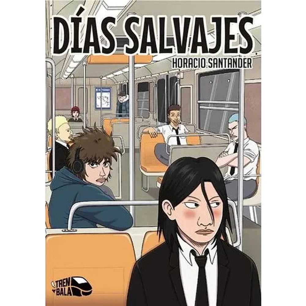 Libro Días Salvajes de Horacio Santander - TREN BALA