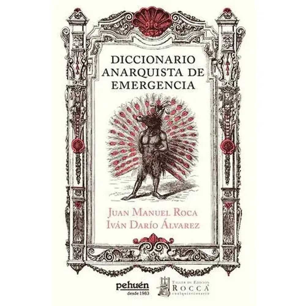 Libro Diccionario Anarquista De Emergencia de Juan Manuel Roca - PEHUÉN