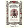Libro Diccionario Anarquista De Emergencia De Juan Manuel Roca - Pehuén