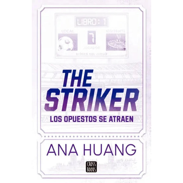 Libro Dioses del juego 1. The Striker de Ana Huang - CROSS BOOKS