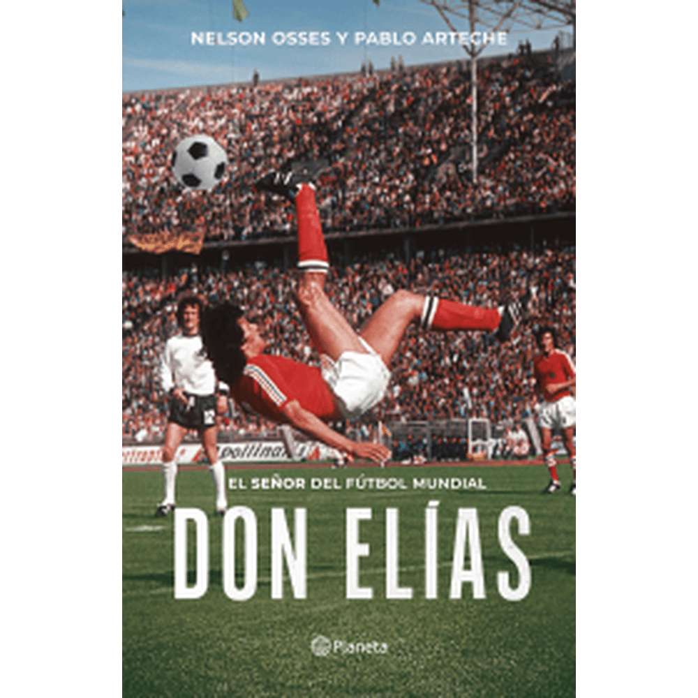Libro Don Elías de Pablo Arteche / Nelson Osses - Planeta