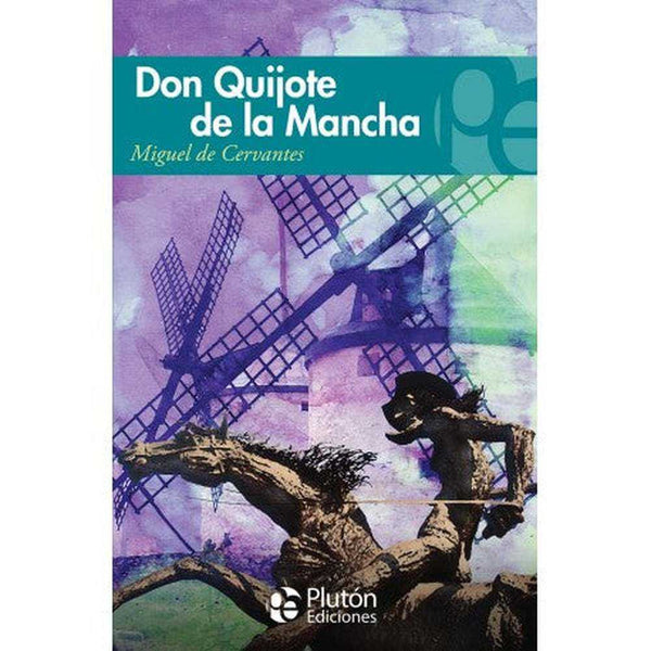 Libro Don Quijote De La Mancha de Miguel De Cervantes - PLUTÓN