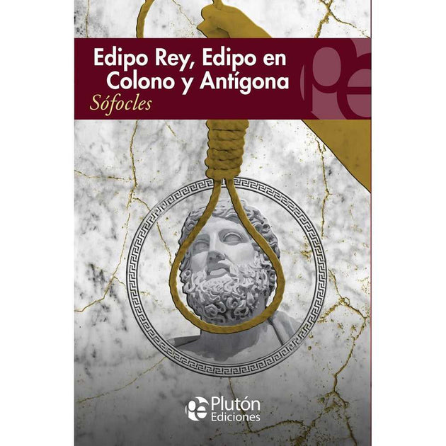 Libro Edipo Rey, Edipo En Colono Y Antígona de Sófocles - PLUTÓN