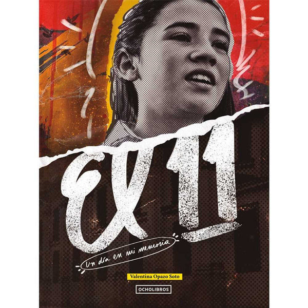 Libro El 11 Un Día En Mi Memoria de Opazo Soto, Valentina Alejandra