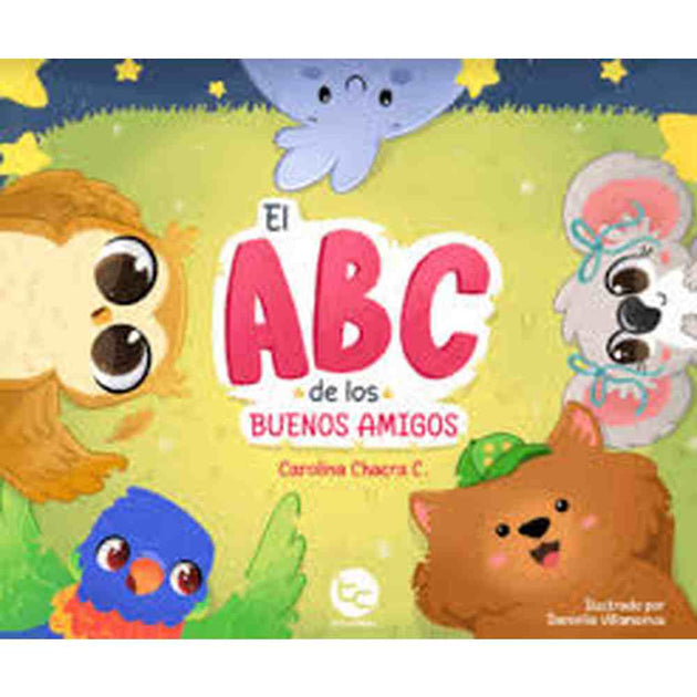 Libro El Abc De Los Buenos Amigos De Chacra Carolina
