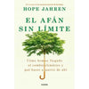 Libro El Afán Sin Límite: Cómo Hemos Llegado Al Cambio Climático Y Qué Hacer A Partir De Ahí (Tapa Dura) De Hope Jahren - Paidós