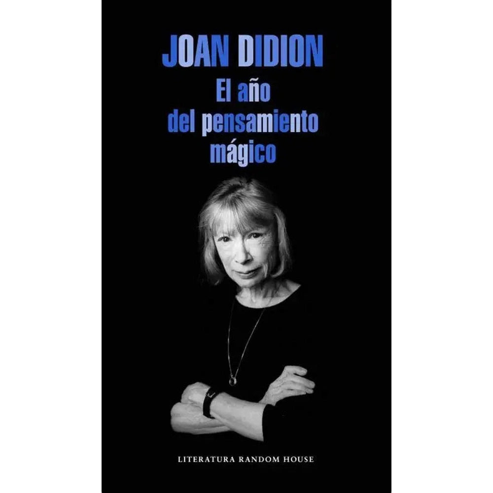 Libro El Año Del Pensamiento Mágico de Joan Didion - RANDOM HOUSE