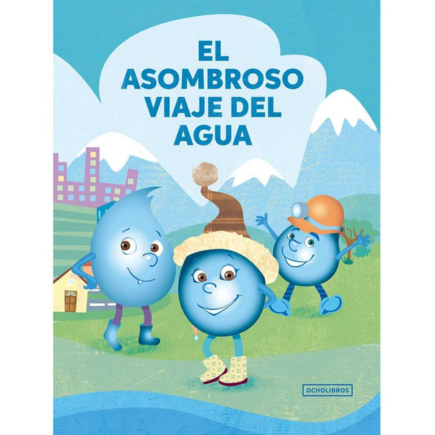Libro El Asombroso Viaje Del Agua De Abarca, Marisol (Ilustradora)