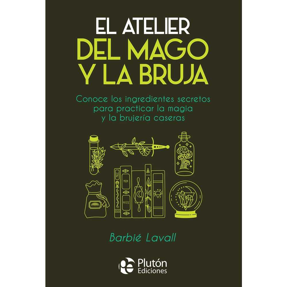 Libro El Atelier Del Mago Y La Bruja de Barbié Lavall - PLUTÓN