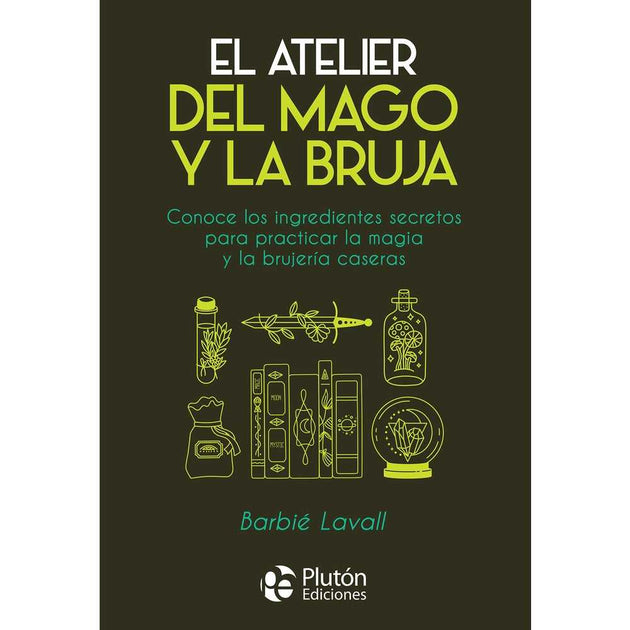Libro El Atelier Del Mago Y La Bruja De Barbié Lavall - Plutón