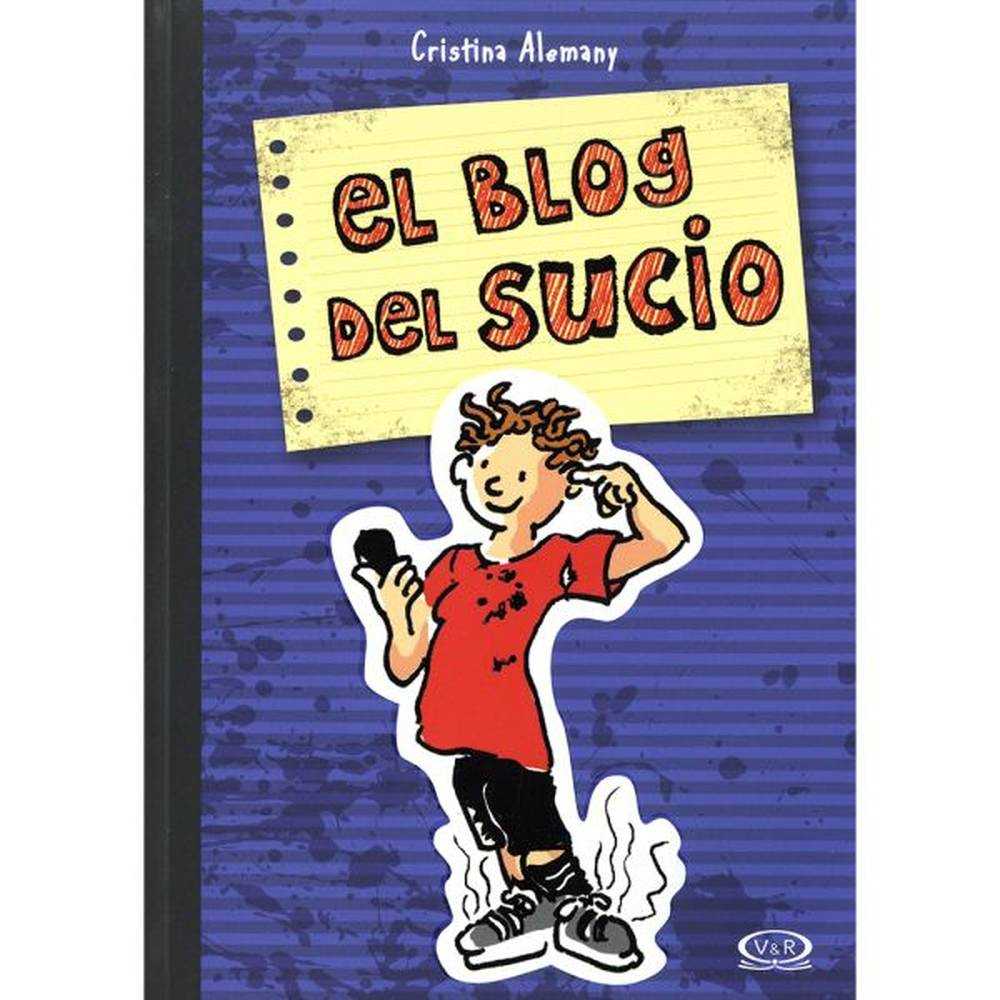Libro El Blog Del Sucio De  Alemany, Cristina - Vergara Y Riba