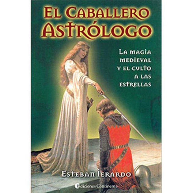 Libro El Caballero Astrólogo De Esteban Ierardo - Continente