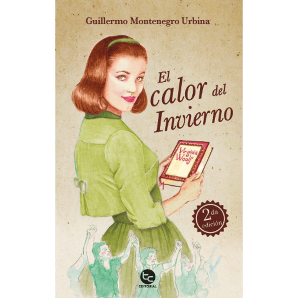 Libro El Calor Del Invierno de Guillermo Montenegro