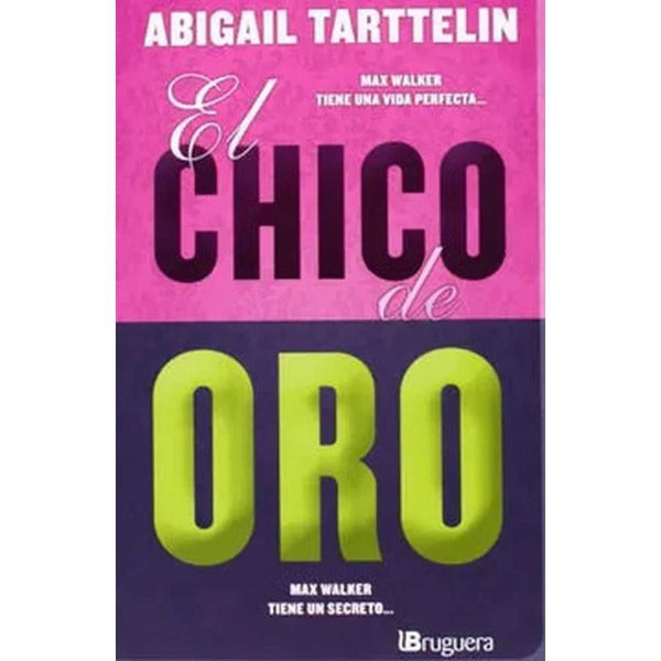 Libro El Chico De Oro  De Abigail Tarttelin