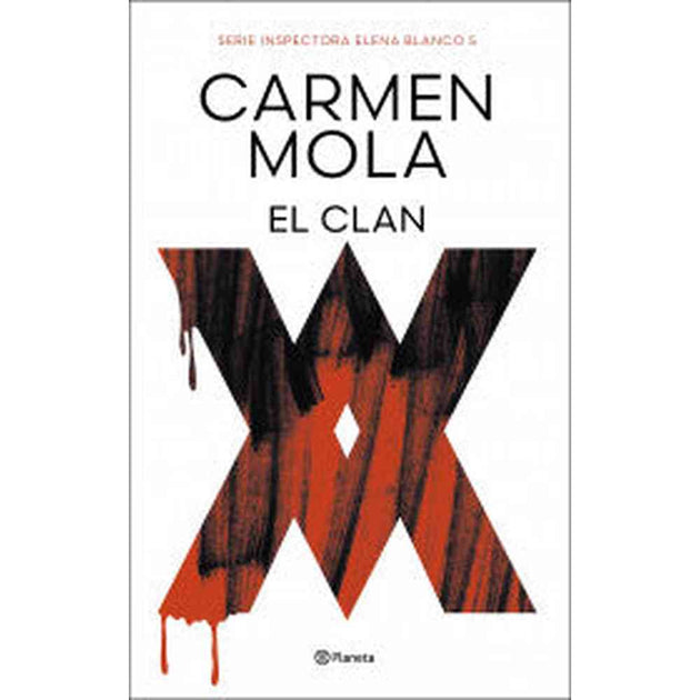 Libro El Clan (Inspectora Elena Blanco 5)                De Carmen Mola     - Planeta