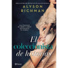Libro El Coleccionista De Historias De Alyson Richman - Planeta
