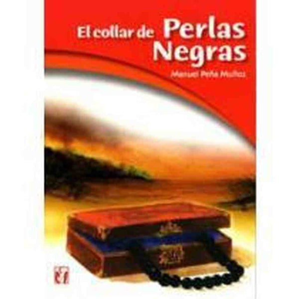 Libro El Collar De Perlas Negras de Manuel Peña Muñoz - EDITORIAL UNIVERSITARIA