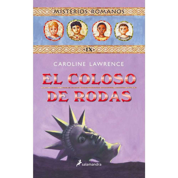 Libro El Coloso De Rodas Ix de Caroline Lawrence - SALAMANDRA