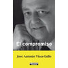 Libro El Compromiso De José Antonio Vieradegallo