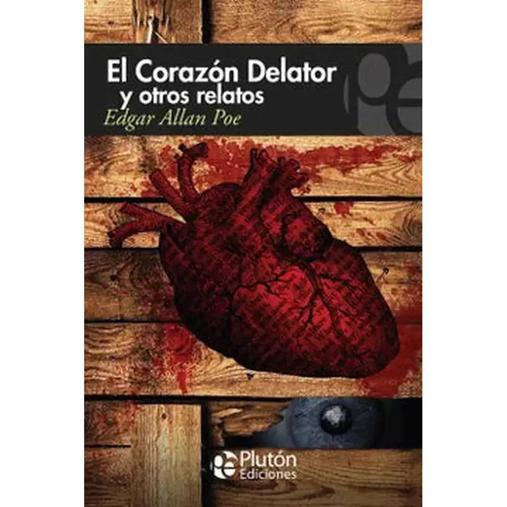 Libro El Corazón Delator Y Otros Relatos de Edgar Allan Poe - PLUTÓN