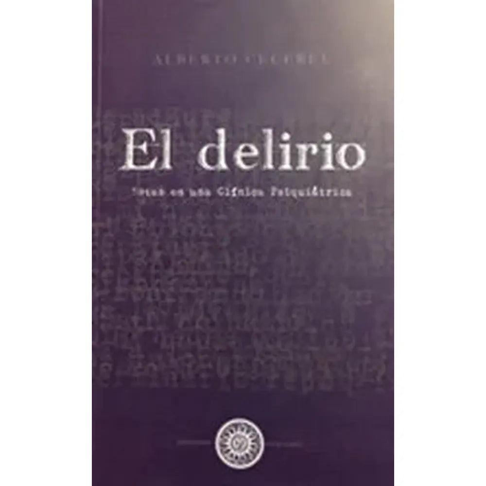 Libro El Delirio de Felipe Alberto Fuentescecereu