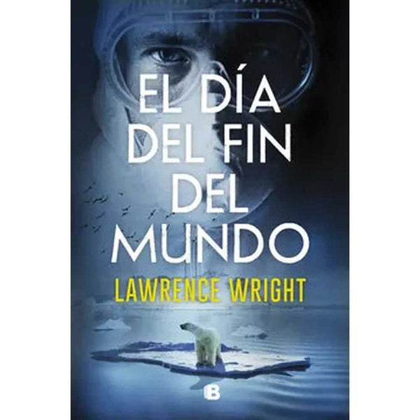 Libro El Día Del Fin Del Mundo de Lawrence Wright