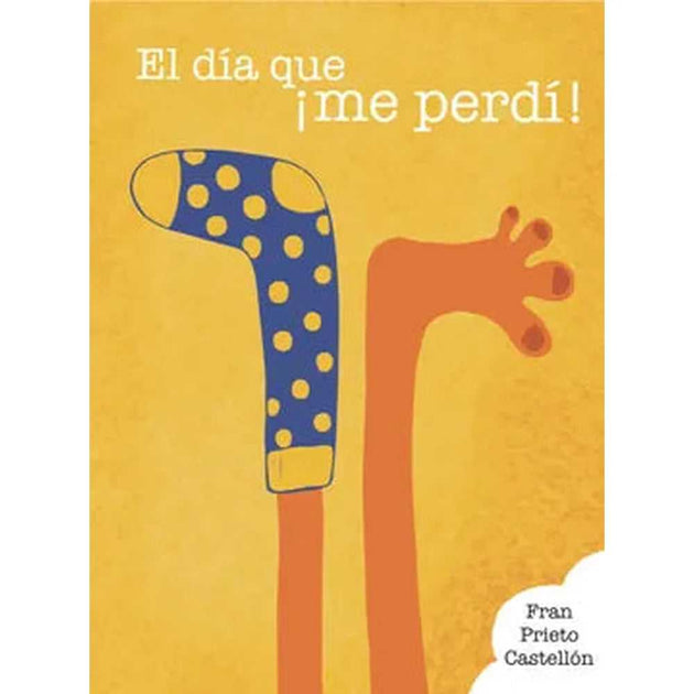 Libro El Dia Que Me Perdí De Francisca Irene Prieto Castellón