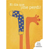 Libro El Dia Que Me Perdí De Francisca Irene Prieto Castellón