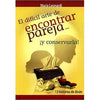 Libro El Difícil Arte De Encontrar Pareja De María Leonardi - Concepto