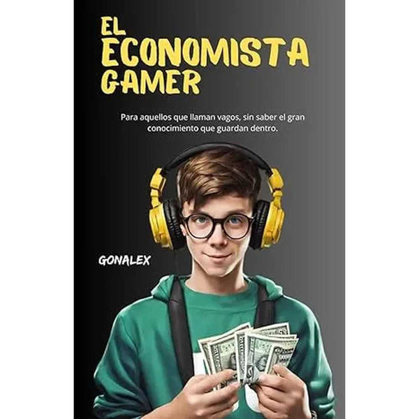 Libro El Economista Gamer de Gonalex - TRAYECTO