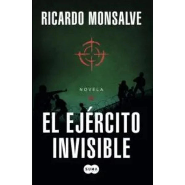 Libro El Ejército Invisible de Ricardo Monsalve