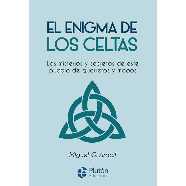 Libro El Enigma De Los Celtas de Miguel G. Aracil - PLUTÓN